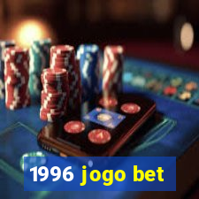 1996 jogo bet